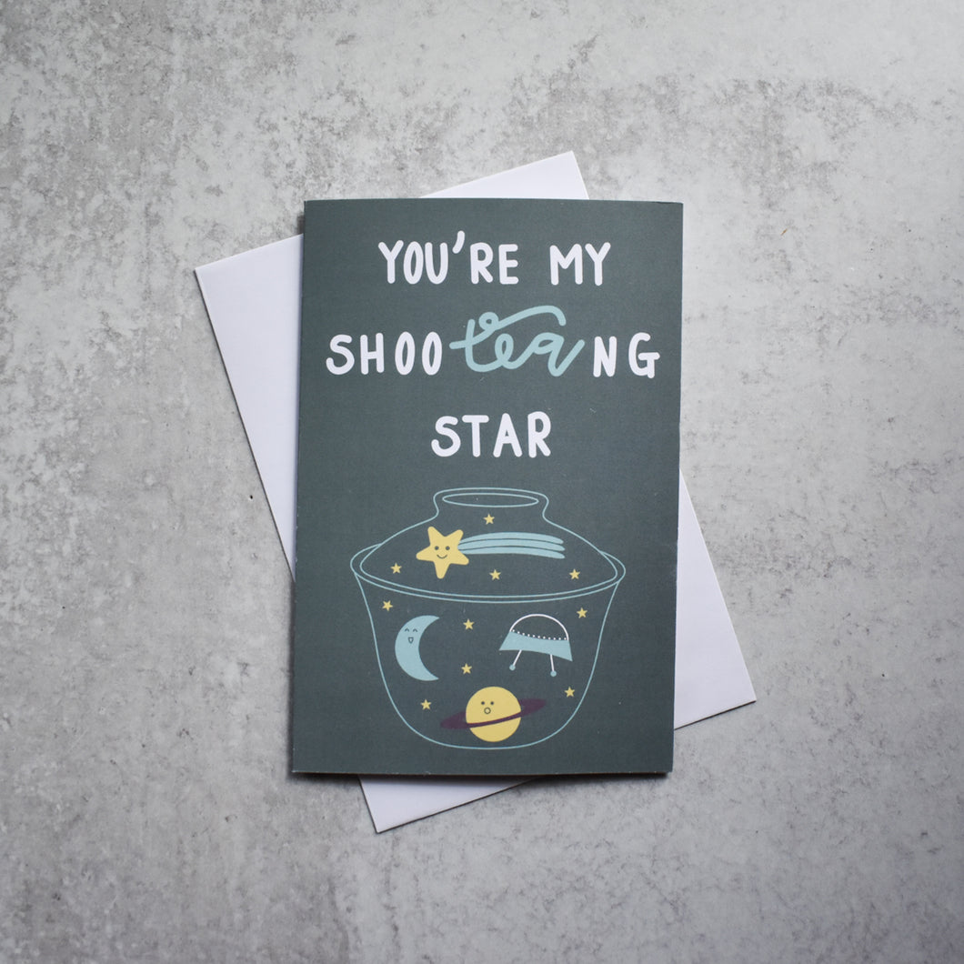 You're My Shooteang Star Greeting Card